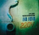 Iva Nova Iva Nova 220 V Live from Wackelstein Festival