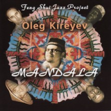 Mandala - Feng Shui Jazz Project Oleg Kireyev