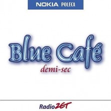 Demi-sec Blue Cafe