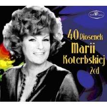 40 Piosenek - Maria Koterbska Maria Koterbska