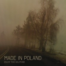 Enjoy The Solitude Made In Poland